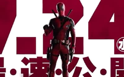 DEADPOOL AND WOLVERINE Will Release Earlier In Japan; New Trailer Will Make Your &quot;Underwear Tighter&quot;